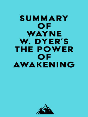 cover image of Summary of Wayne W. Dyer's the Power of Awakening